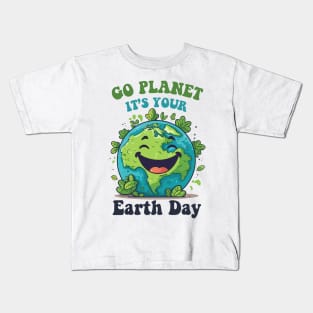 Go Planet Its Your Earth Day Cute Earth Planet Teacher Kids Kids T-Shirt